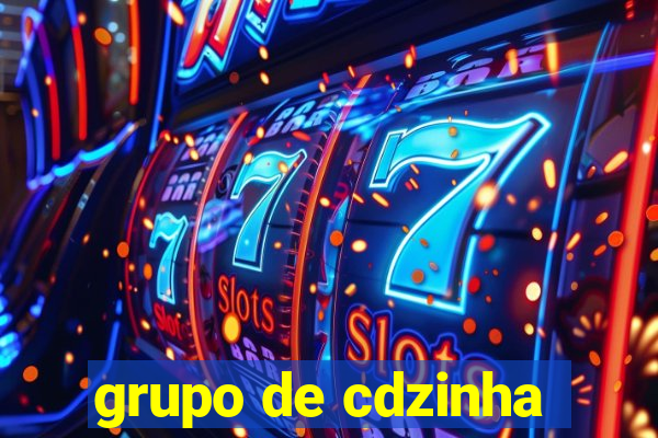 grupo de cdzinha